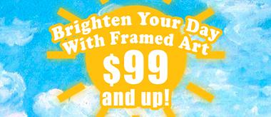 Brighten Your Day with Framed Masterpieces As Low As $99!