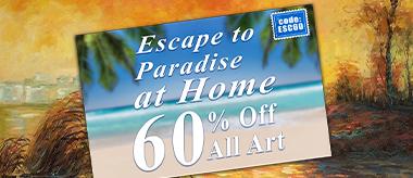 Escape with Art Sale! Save 60% Off All Art!