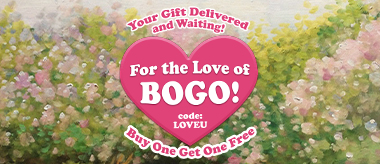 For the Love of BOGO! Valentine's Day Buy One Get One Free Event!