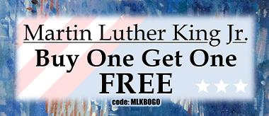 Martin Luther King Jr. Sale - Buy One Get One Free! Time to Save Liek a Dream!